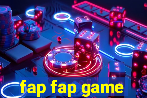 fap fap game